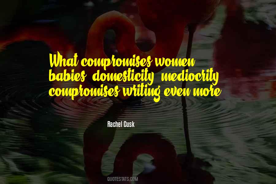 Rachel Cusk Quotes #523575