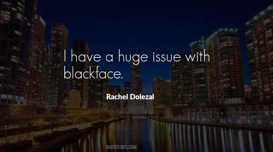 Rachel Dolezal Quotes #1448562