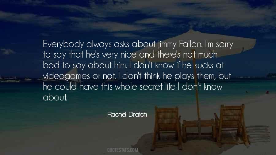 Rachel Dratch Quotes #1448059