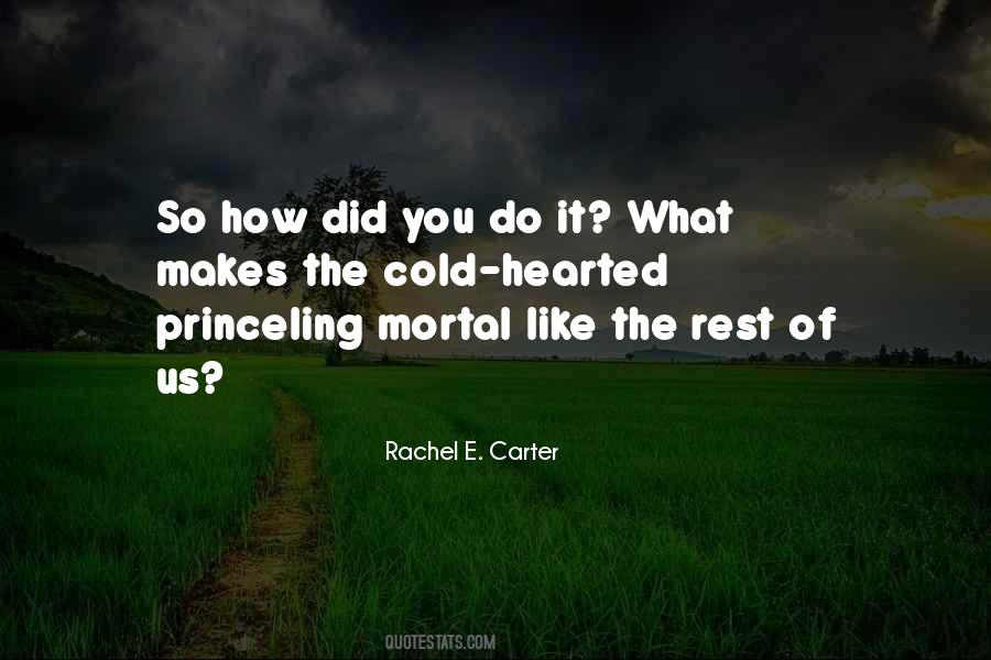 Rachel E. Carter Quotes #1287302