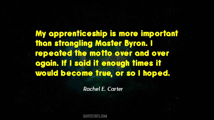 Rachel E. Carter Quotes #541221