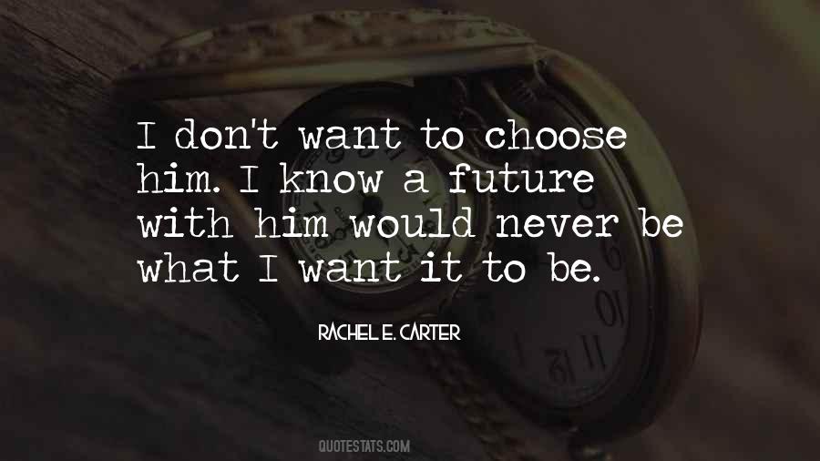 Rachel E. Carter Quotes #963714