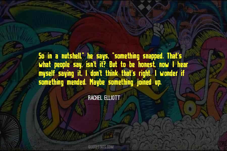 Rachel Elliott Quotes #408341