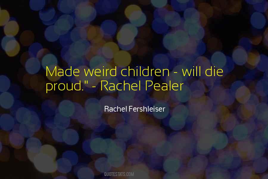 Rachel Fershleiser Quotes #280825 Rachel Fershleiser Quotes #280825