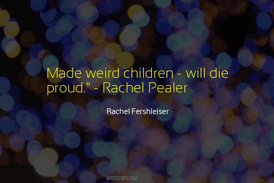 Rachel Fershleiser Quotes #280825