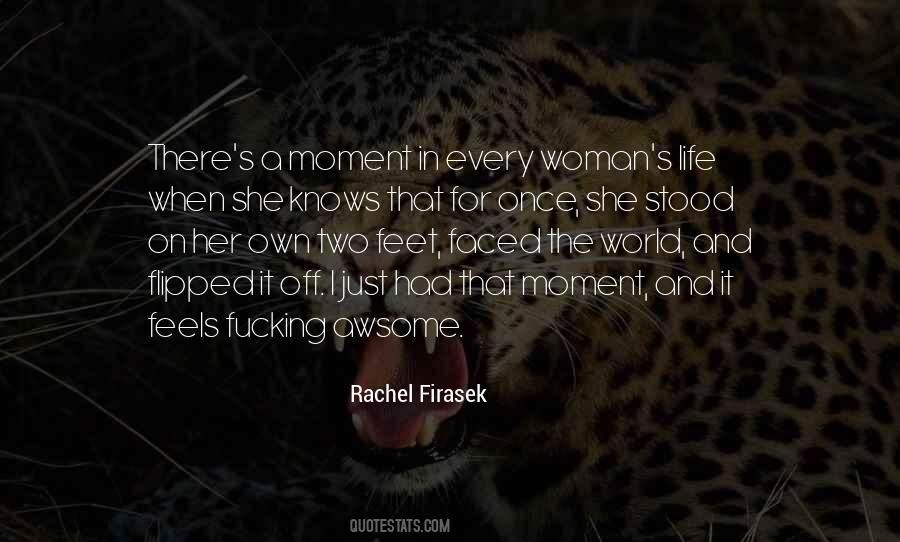 Rachel Firasek Quotes #1836596