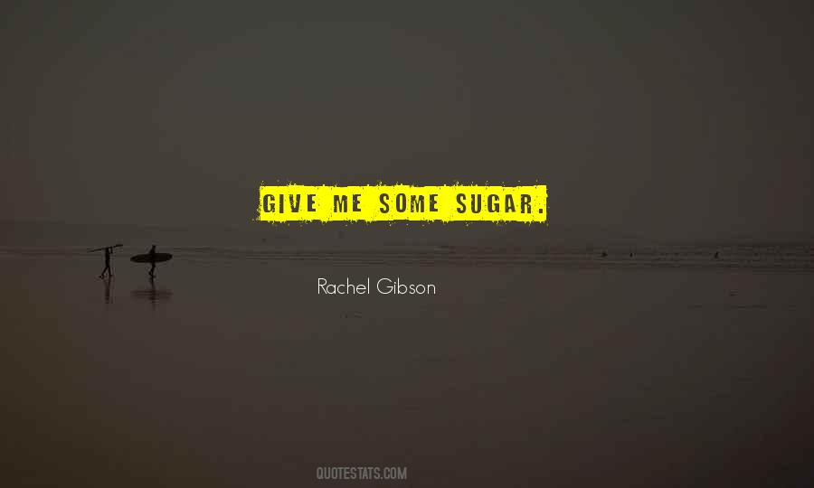 Rachel Gibson Quotes #827710