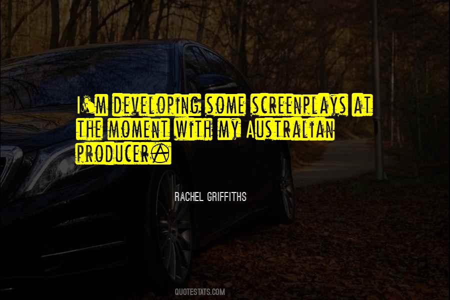 Rachel Griffiths Quotes #1474117