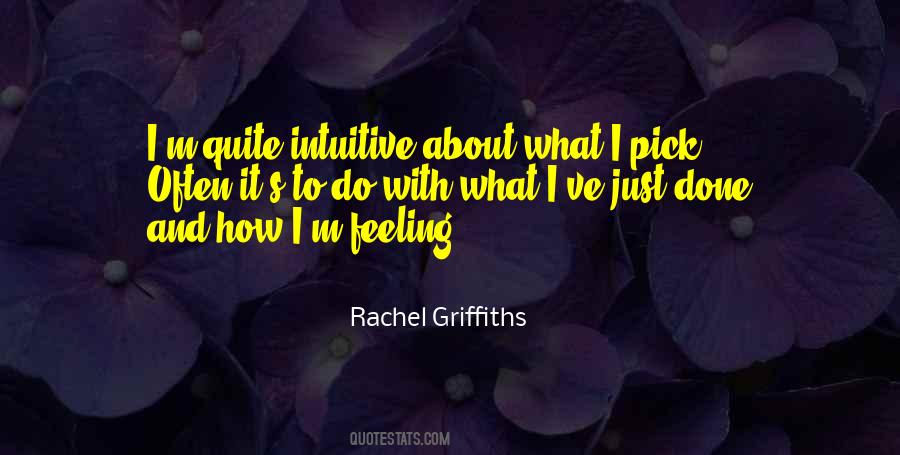 Rachel Griffiths Quotes #28169