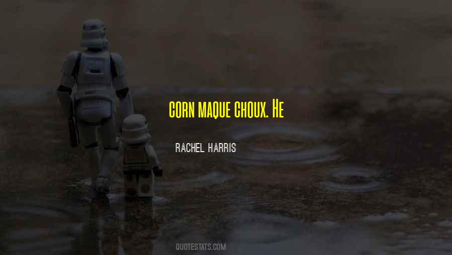 Rachel Harris Quotes #119016