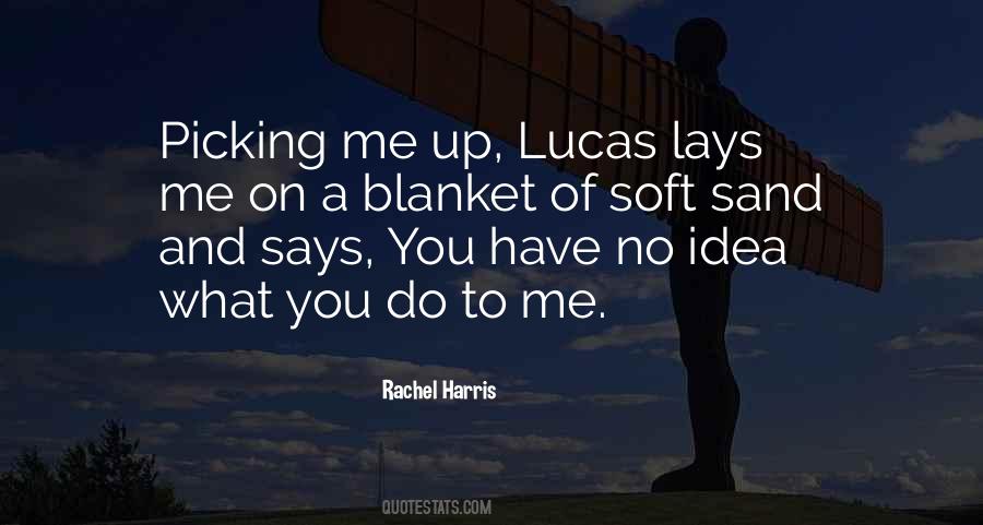 Rachel Harris Quotes #1390025