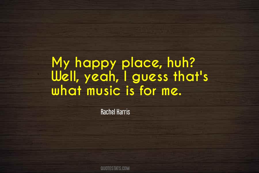 Rachel Harris Quotes #498078