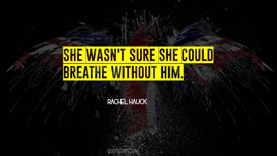 Rachel Hauck Quotes #1626404