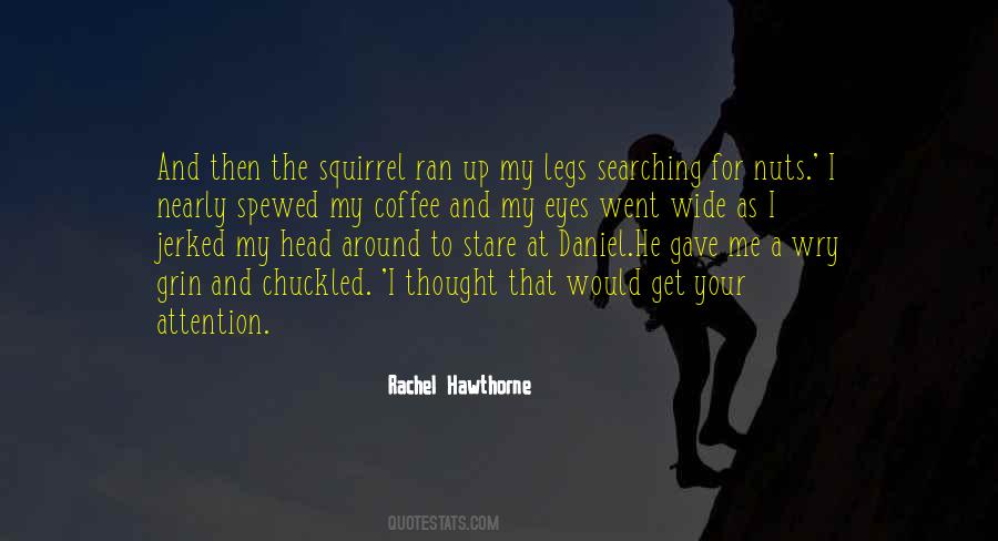 Rachel Hawthorne Quotes #1129668