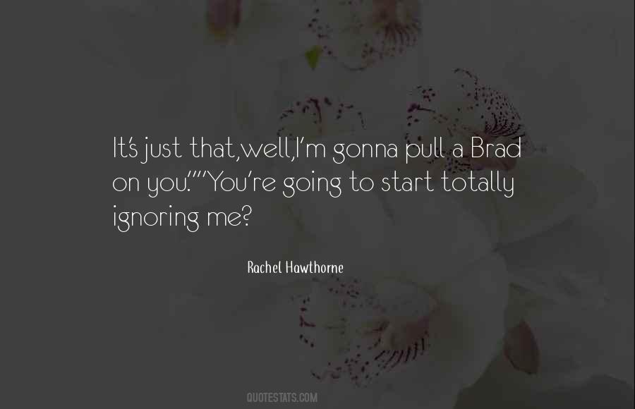 Rachel Hawthorne Quotes #1687309