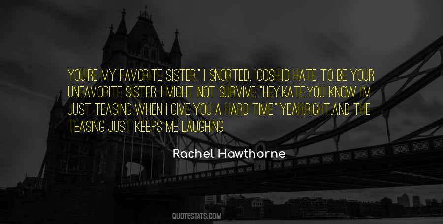 Rachel Hawthorne Quotes #1745614