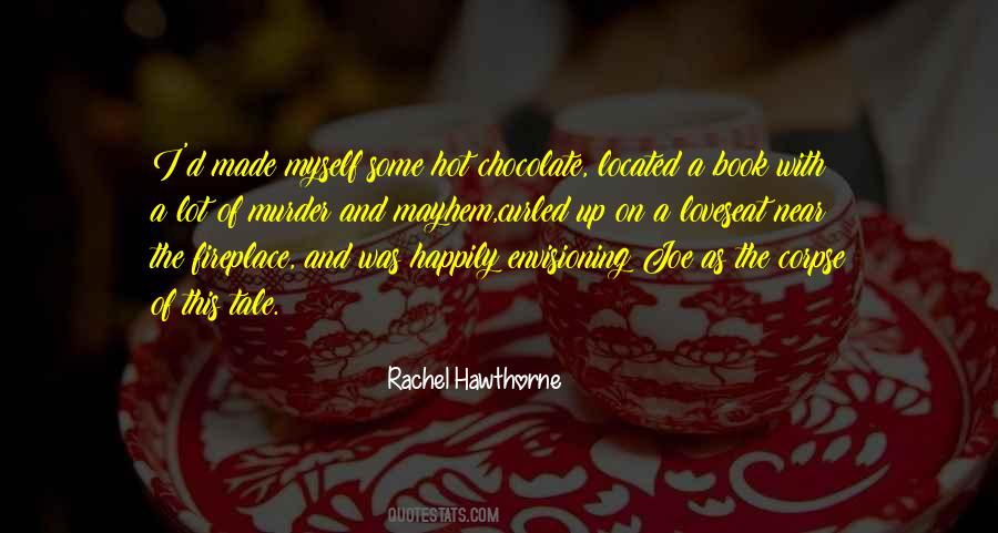 Rachel Hawthorne Quotes #507922