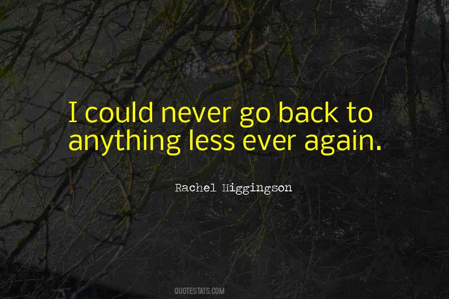 Rachel Higgingson Quotes #704150