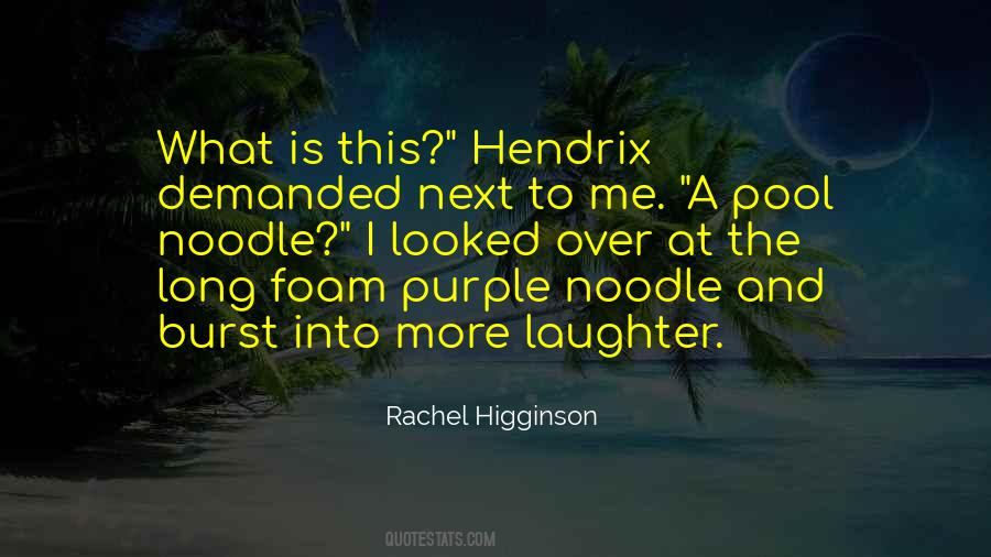 Rachel Higginson Quotes #1454681