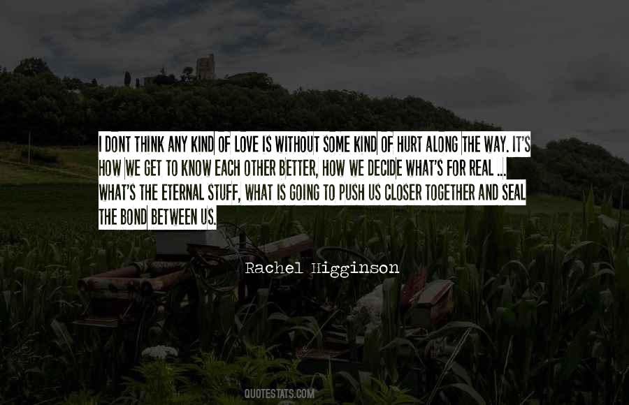 Rachel Higginson Quotes #1530430