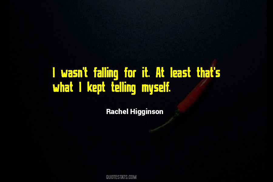 Rachel Higginson Quotes #1647395