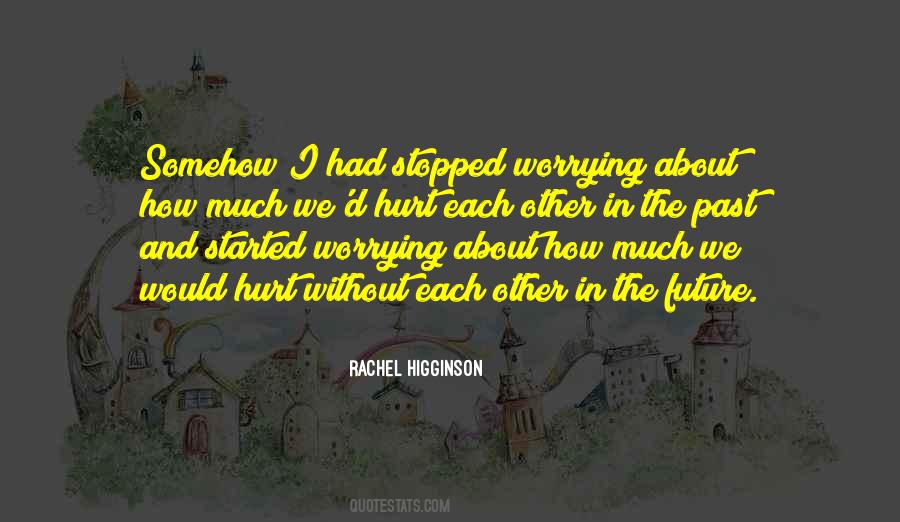 Rachel Higginson Quotes #1799365