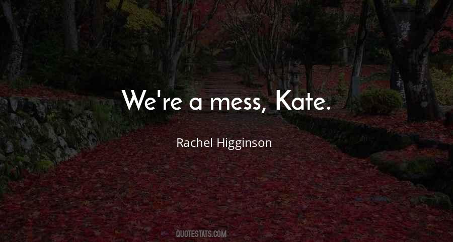 Rachel Higginson Quotes #351528