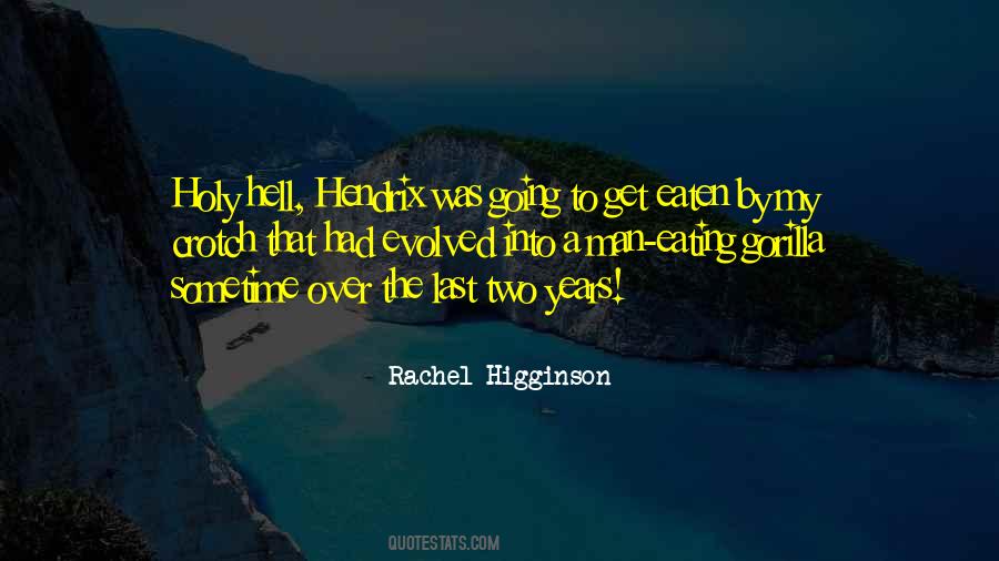 Rachel Higginson Quotes #769073