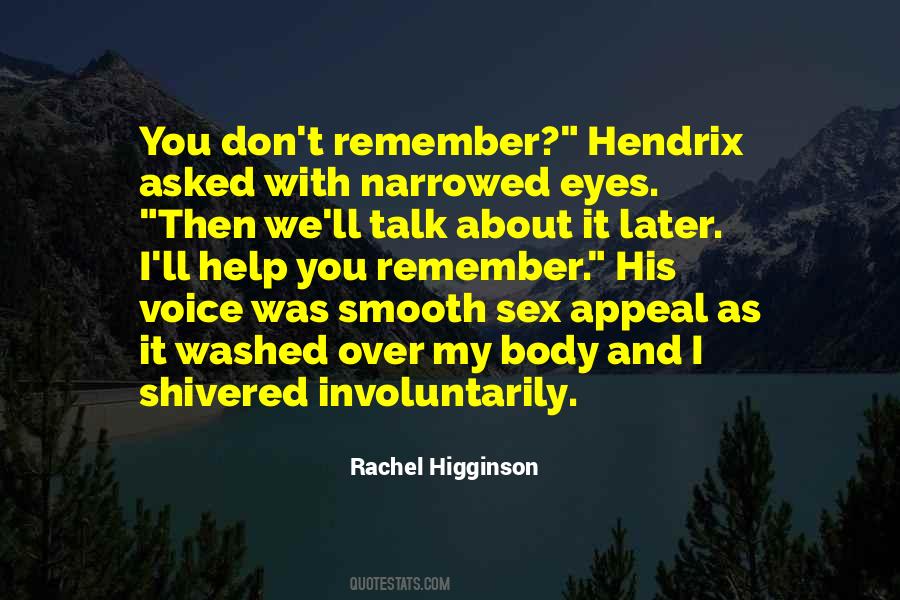 Rachel Higginson Quotes #915551