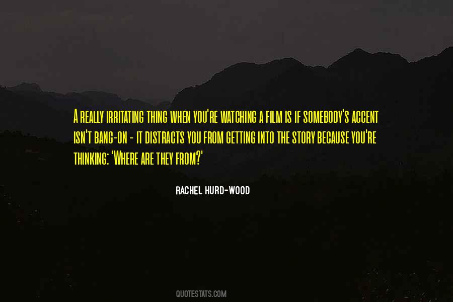 Rachel Hurd-Wood Quotes #1176807