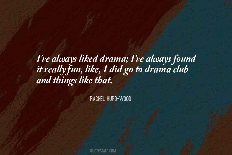 Rachel Hurd-Wood Quotes #2534