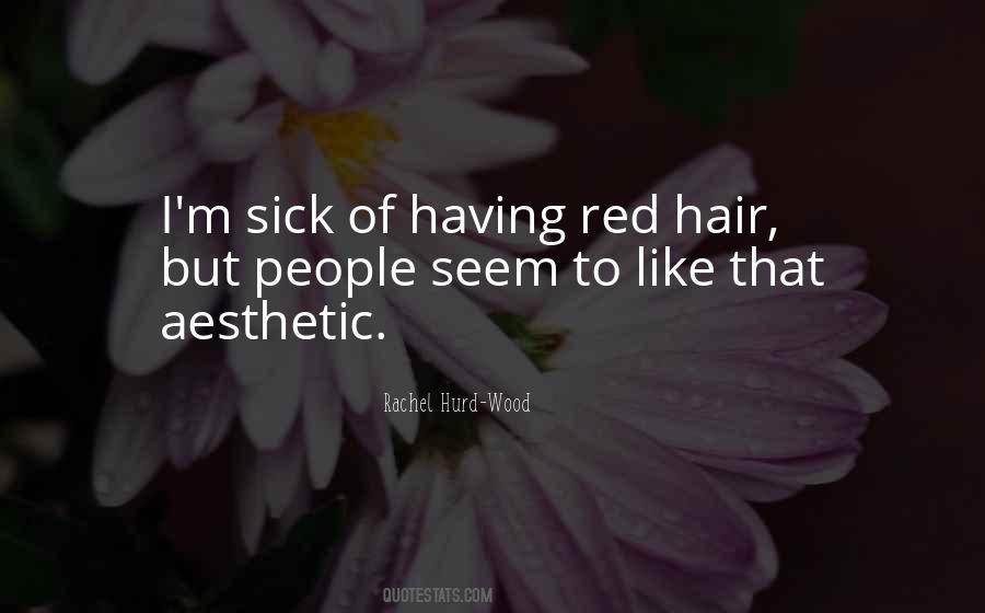 Rachel Hurd-Wood Quotes #501636