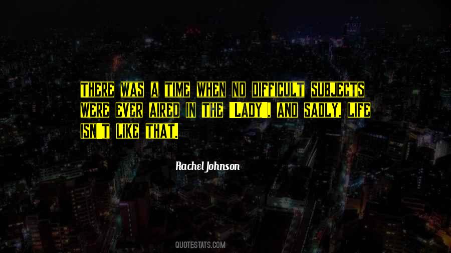 Rachel Johnson Quotes #1099448