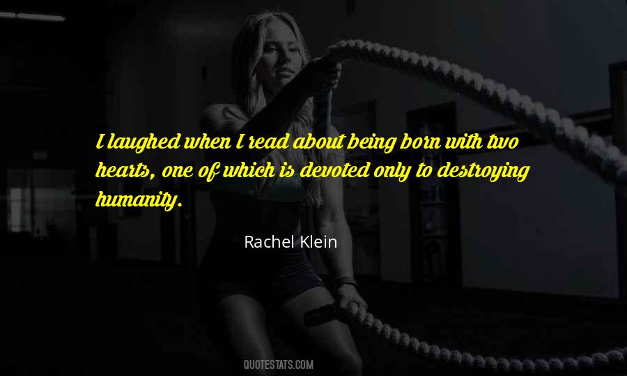 Rachel Klein Quotes #1129197