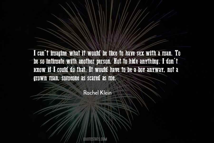 Rachel Klein Quotes #1845908