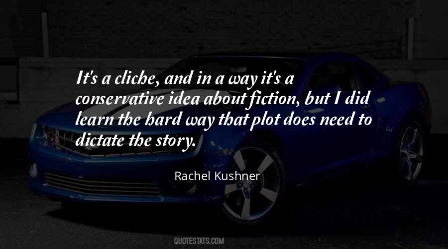 Rachel Kushner Quotes #1117944