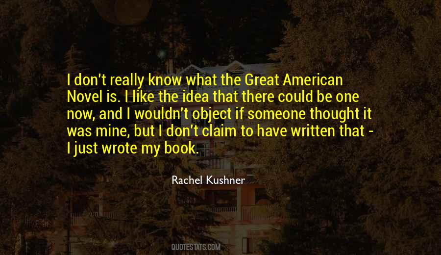 Rachel Kushner Quotes #1157869