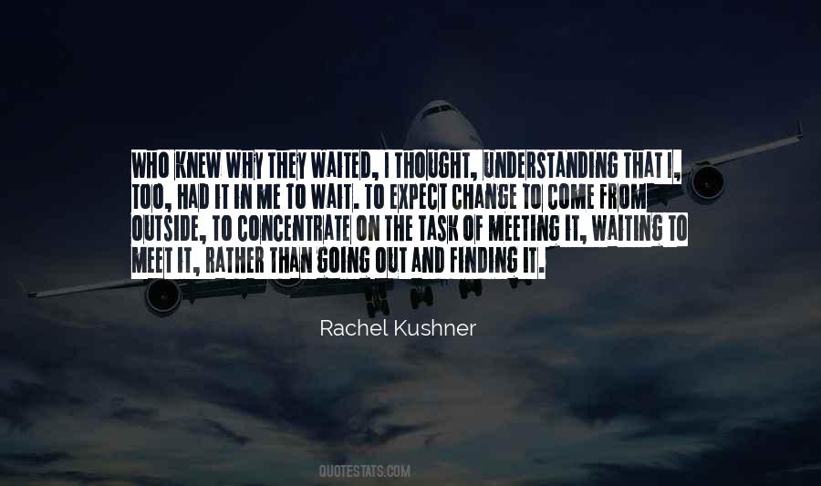 Rachel Kushner Quotes #1384814