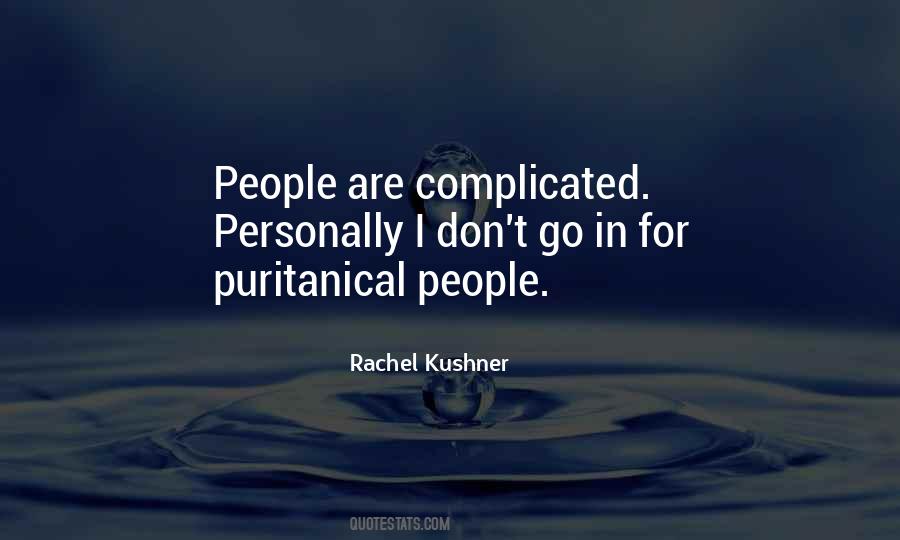 Rachel Kushner Quotes #711358