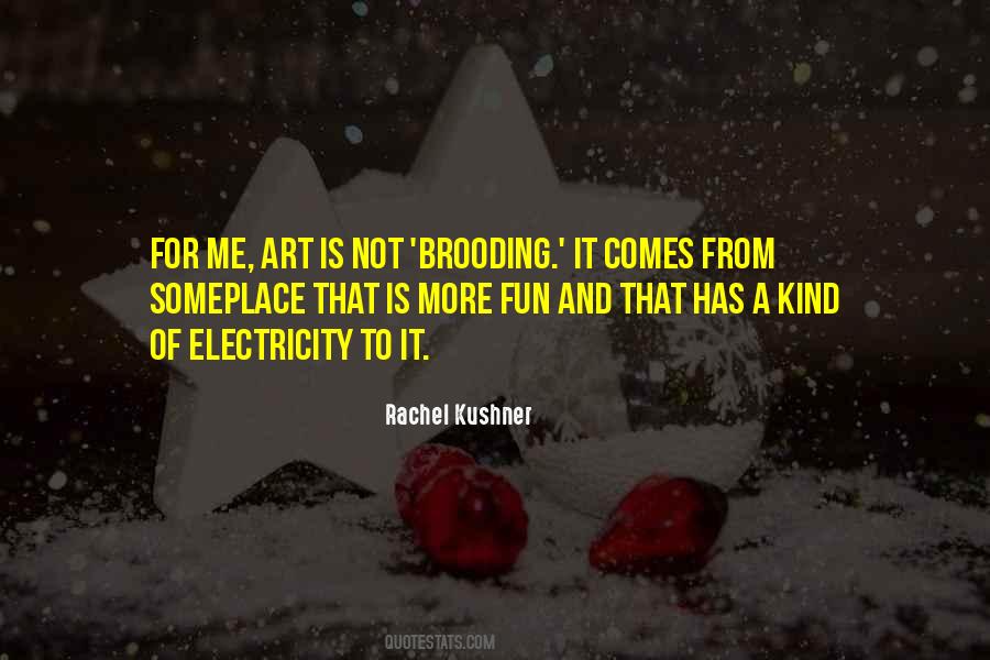 Rachel Kushner Quotes #824987