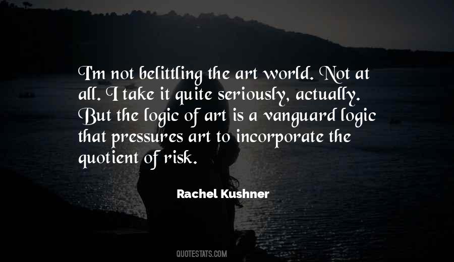 Rachel Kushner Quotes #988422