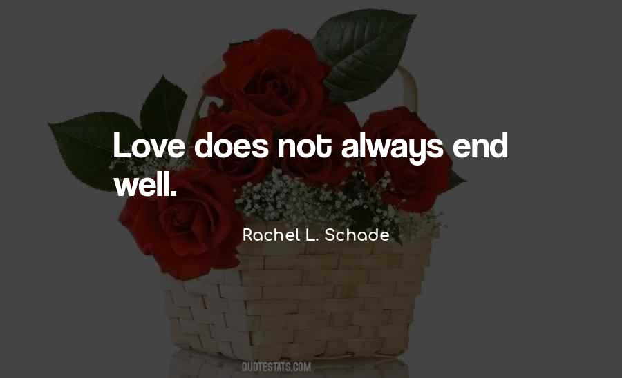 Rachel L. Schade Quotes #1196024