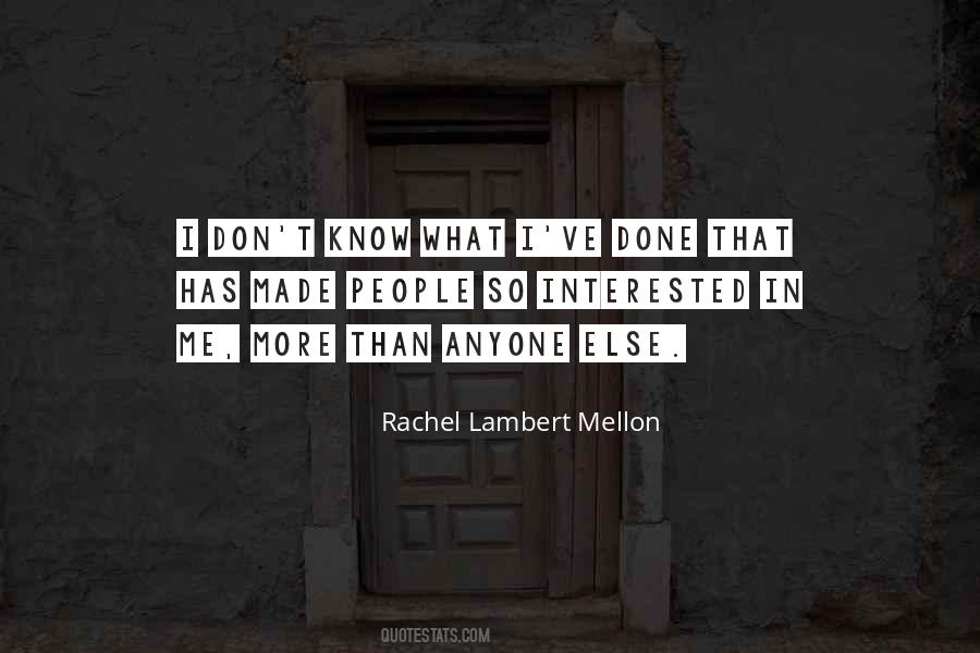 Rachel Lambert Mellon Quotes #461530