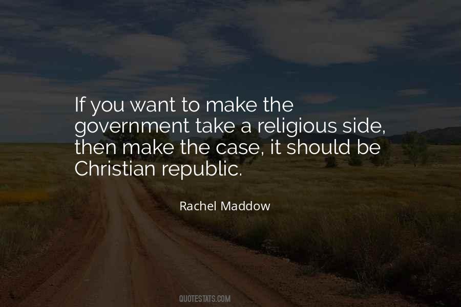 Rachel Maddow Quotes #1122654