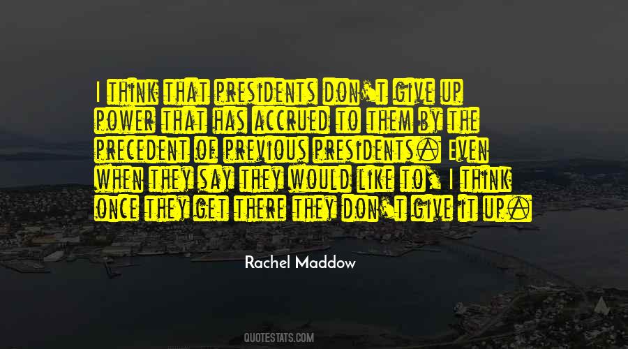 Rachel Maddow Quotes #1217745