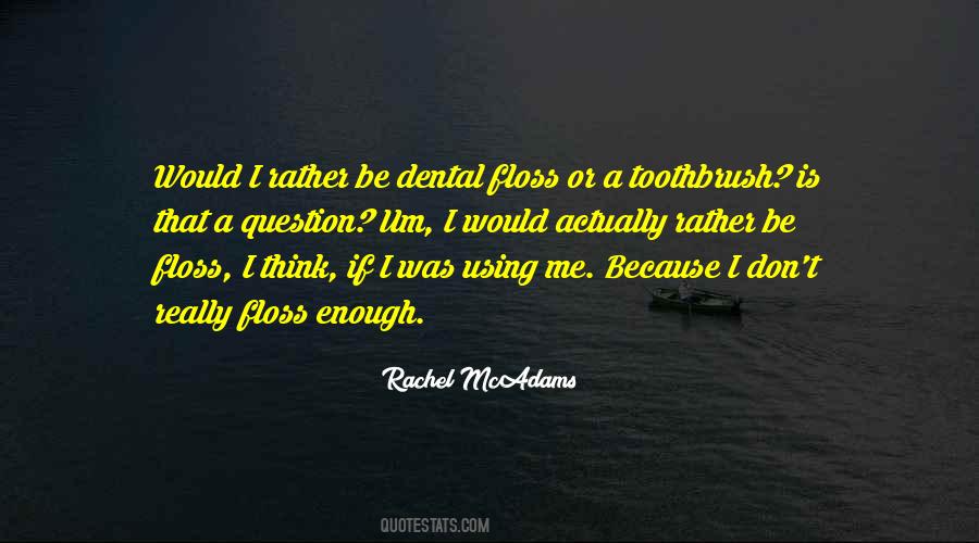 Rachel McAdams Quotes #616700