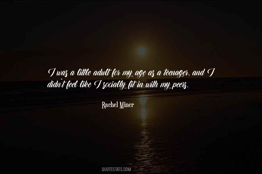 Rachel Miner Quotes #1620049