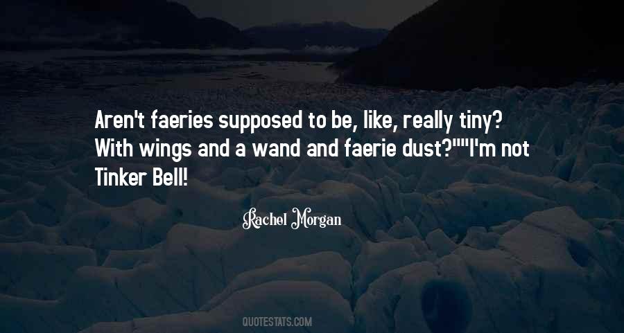 Rachel Morgan Quotes #1042911