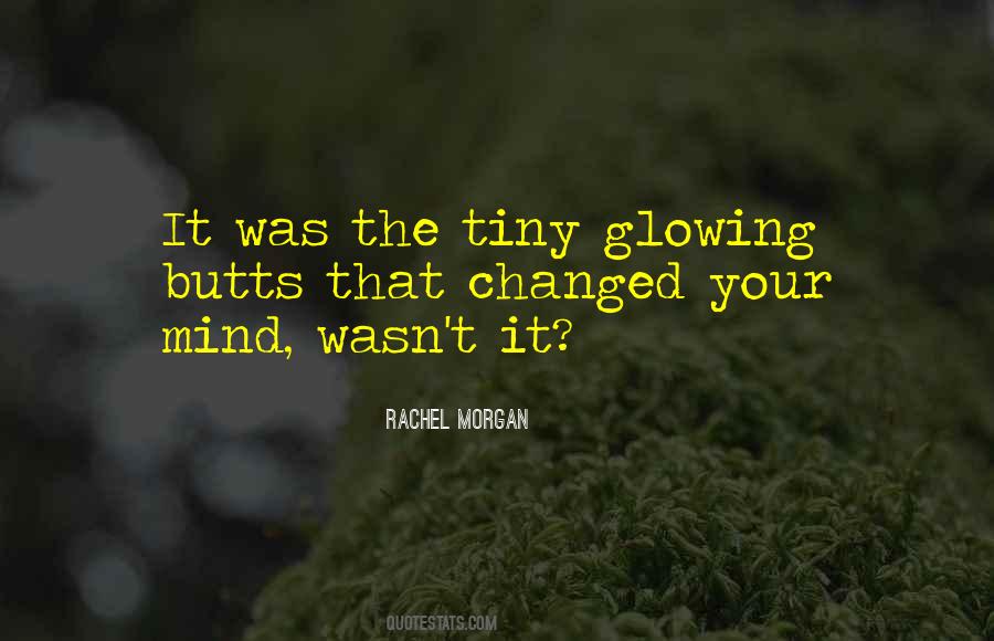 Rachel Morgan Quotes #1124290