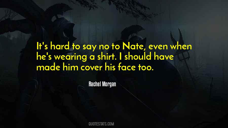 Rachel Morgan Quotes #148470